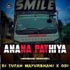 Anana Pathiya Ante (Viral Dailog Mix) Dj Tufan Mayurbhanj