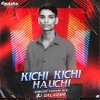 KICHI KICHI HAUCHI (CIRCUIT TAPORI MIX) DJ BALARAM OFFICIAL