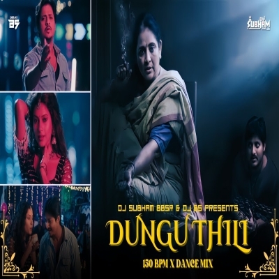 DUNGU THILI (EDM X BBSR DANCE MIX) DJ BS X DJ SUBHAM BBSR