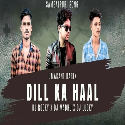 DIL KA HAAL (EDM TAPORI MIX) DJ ROCKY X DJ MADHU