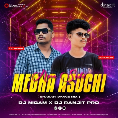 Asuchi Ama Sahi Medha Asuchi (Odia Dance Mix) Dj Nigam X Dj Ranjit